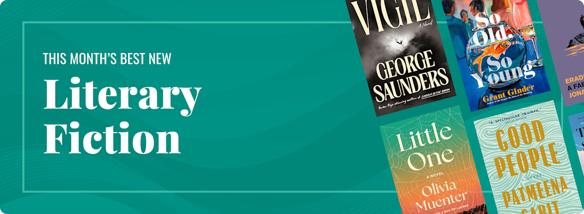 This Month's Best New Literary Fiction