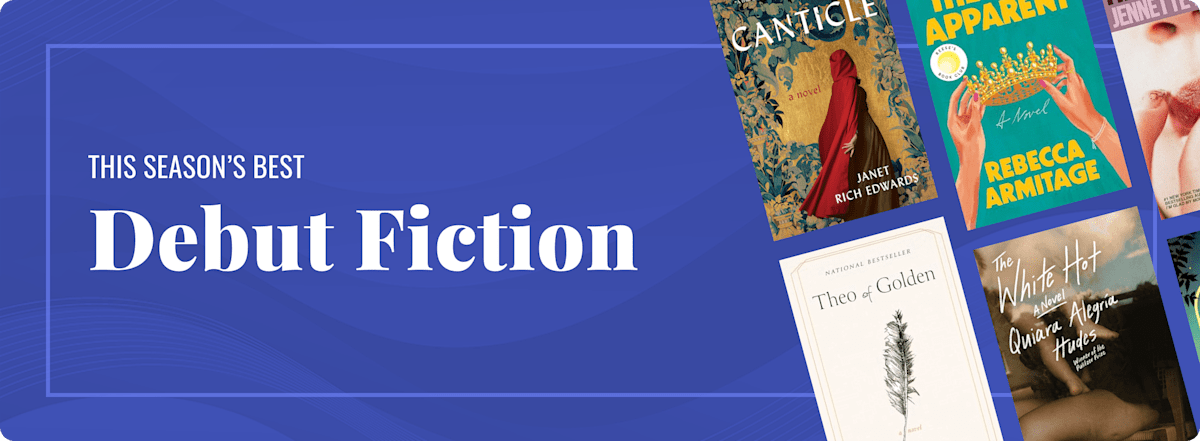 This Month's Best New Debut Fiction