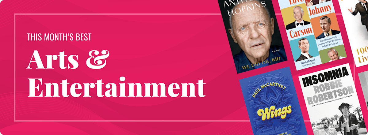 This Month's Best New Arts & Entertainment