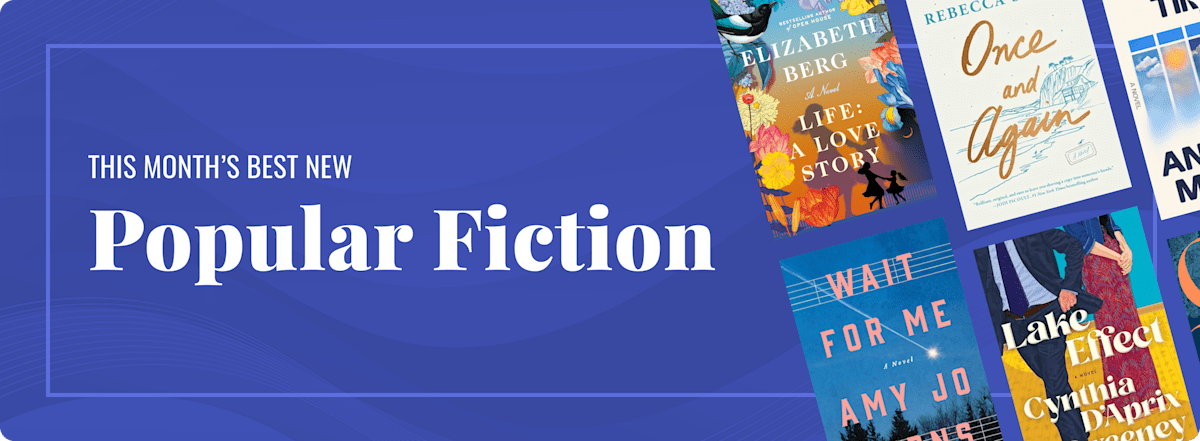 This Month's Best New Popular Fiction