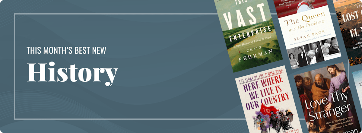 This Month’s Best New History
