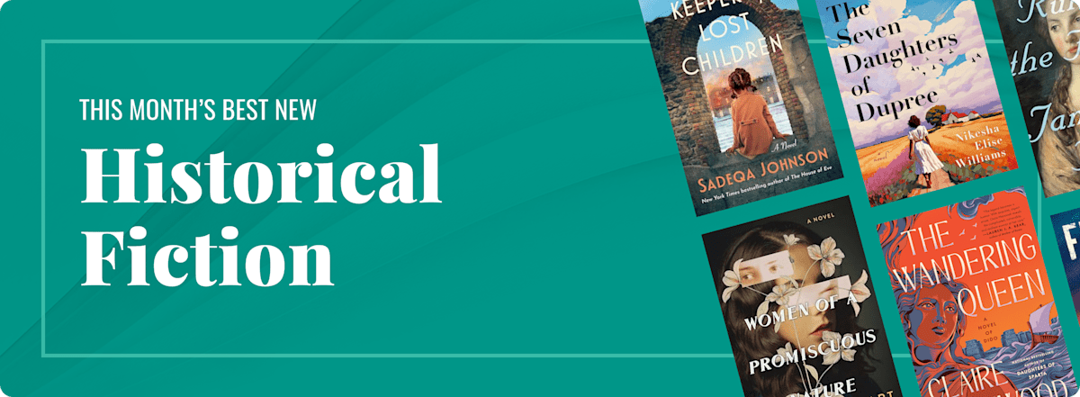 This Month's Best New Historical Fiction