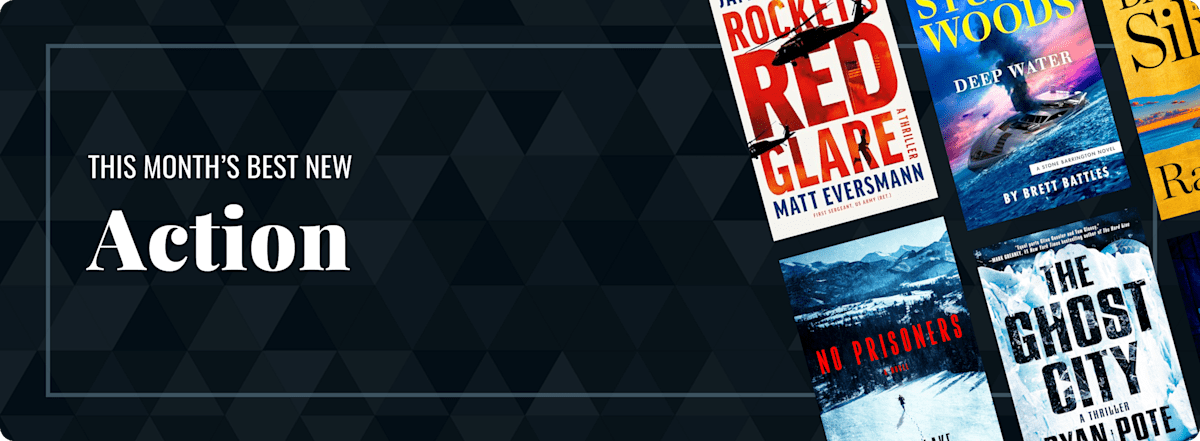 This Month’s Best New Action