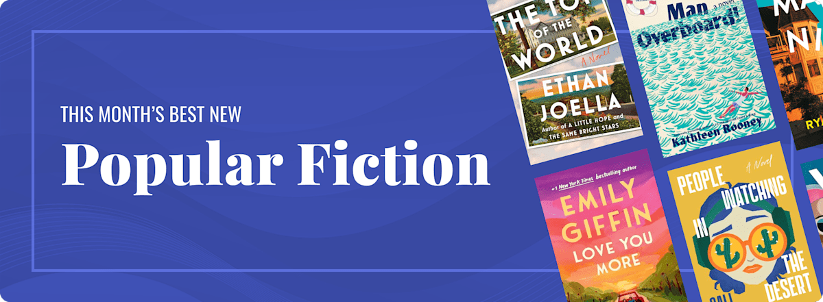 This Month’s Best New Popular Fiction