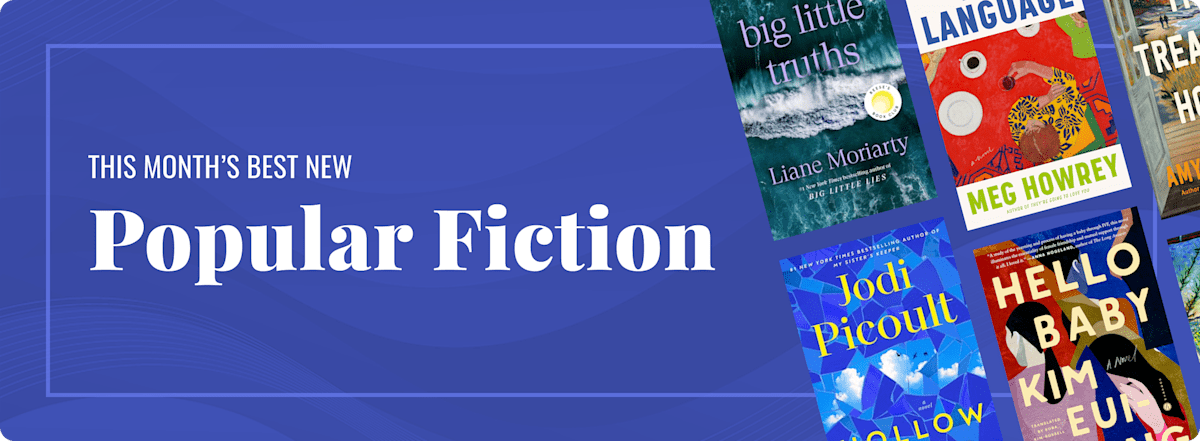 This Month’s Best New Popular Fiction