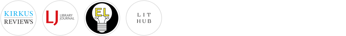 Kirkus Reviews, Library Journal, Electric Literature, Literary Hub