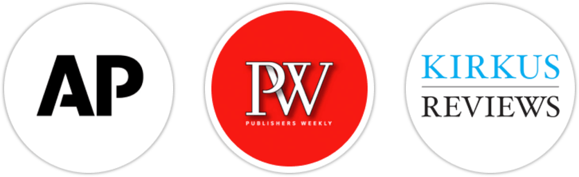 Associated Press, Publishers Weekly, Kirkus Reviews