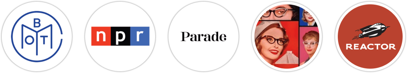 Book of the Month, NPR, Parade, Smart Bitches Trashy Books, Reactor, Publishers Weekly, Library Journal, Booklist