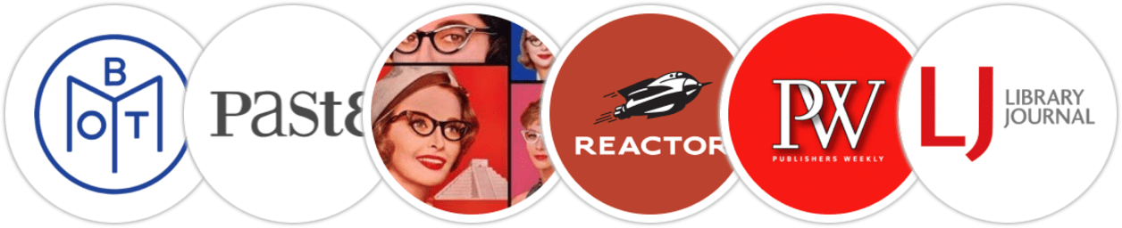 Book of the Month, Paste, Smart Bitches Trashy Books, Reactor, Publishers Weekly, Library Journal