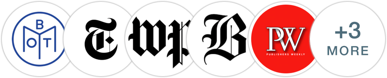Book of the Month, The New York Times/The New York Times Book Review, The Washington Post, The Boston Globe, Publishers Weekly, Kirkus Reviews, Booklist, BookPage