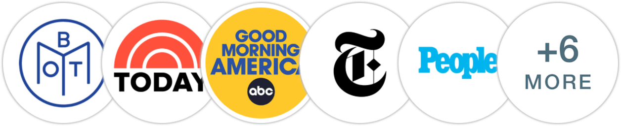 Book of the Month, TODAY Show, Good Morning America, The New York Times/The New York Times Book Review, People, USA Today, Elle, Publishers Weekly, Kirkus Reviews, Library Journal, Booklist