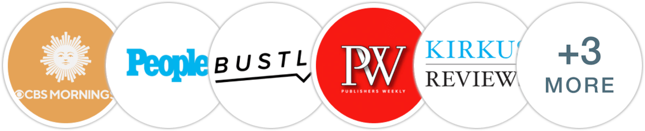 CBS Mornings, People, Bustle, Publishers Weekly, Kirkus Reviews, Library Journal, Booklist, Literary Hub