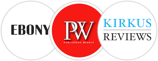 Ebony, Publishers Weekly, Kirkus Reviews