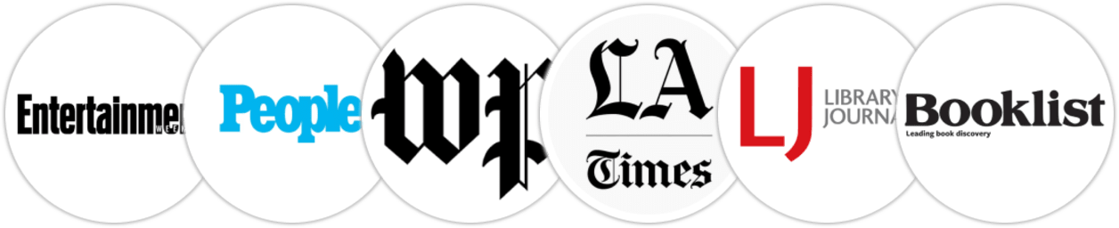 Entertainment Weekly, People, The Washington Post, Los Angeles Times, Library Journal, Booklist