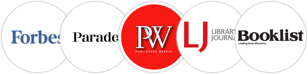 Forbes, Parade, Publishers Weekly, Library Journal, Booklist