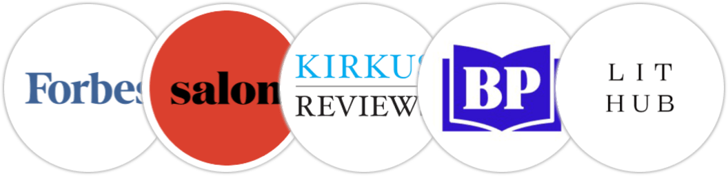 Forbes, Salon, Kirkus Reviews, BookPage, Literary Hub