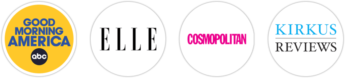 Good Morning America, Elle, Cosmopolitan, Kirkus Reviews