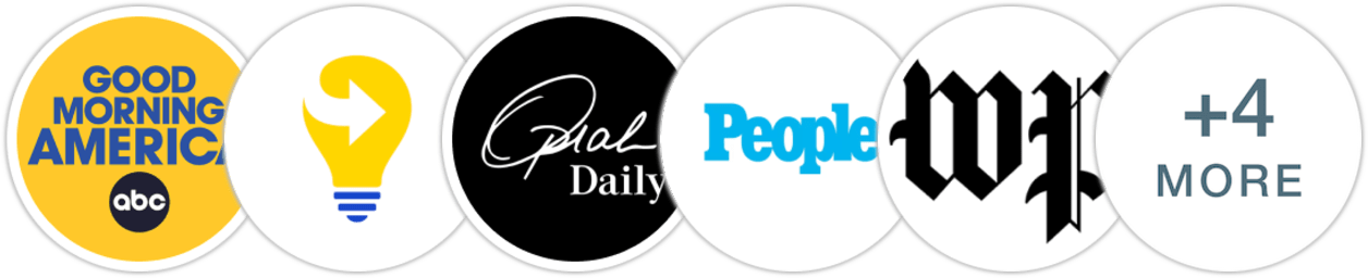 Good Morning America, Next Big Idea Club, Oprah Daily, People, The Washington Post, Forbes, Essence, Ebony, Fast Company