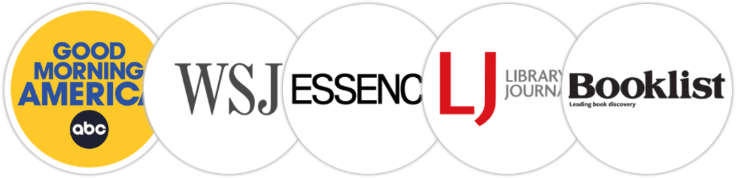 Good Morning America, The Wall Street Journal, Essence, Library Journal, Booklist
