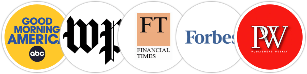 Good Morning America, The Washington Post, Financial Times, Forbes, Publishers Weekly