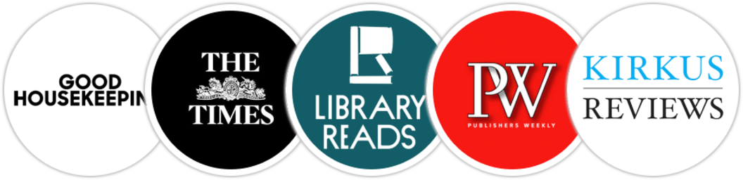 Good Housekeeping, The Times, Library Reads, Publishers Weekly, Kirkus Reviews