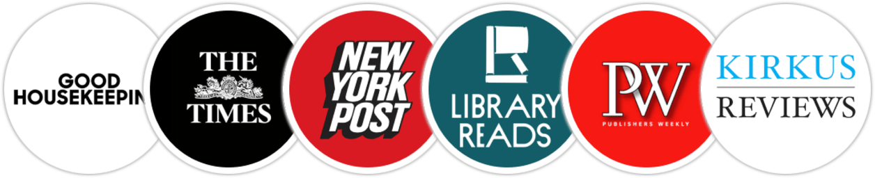 Good Housekeeping, The Times, New York Post, Library Reads, Publishers Weekly, Kirkus Reviews