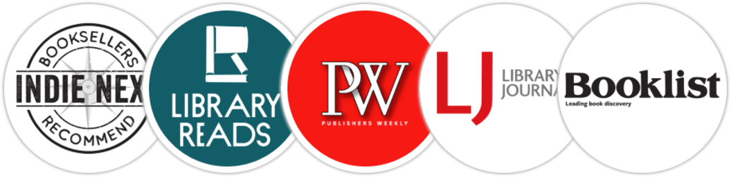 Indie Next List, Library Reads, Publishers Weekly, Library Journal, Booklist