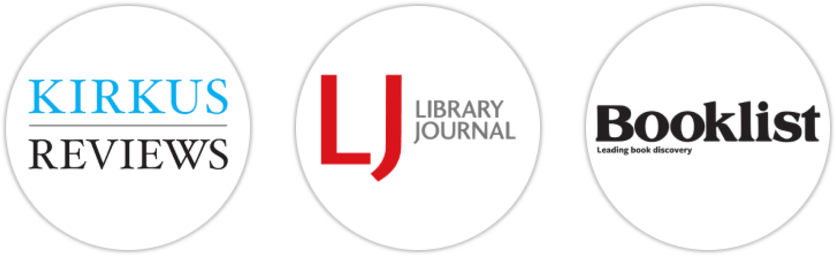 Kirkus Reviews, Library Journal, Booklist