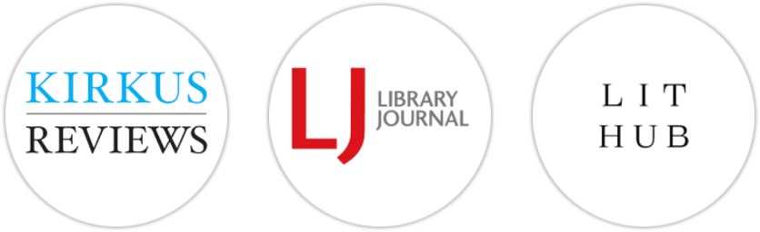Kirkus Reviews, Library Journal, Literary Hub