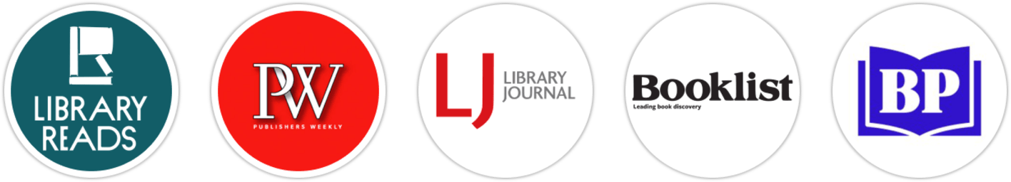 Library Reads, Publishers Weekly, Library Journal, Booklist, BookPage