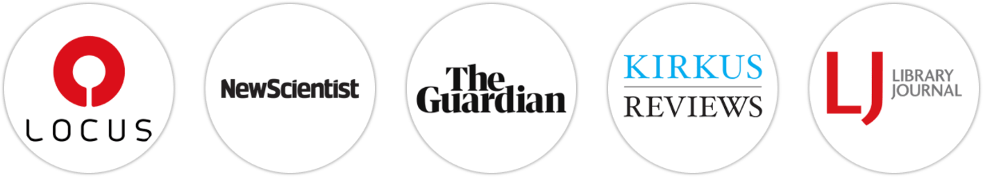 Locus, New Scientist, The Guardian, Kirkus Reviews, Library Journal, Booklist