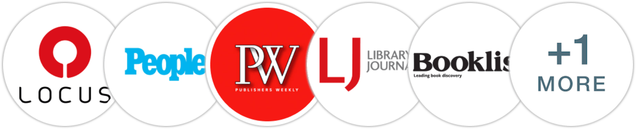 Locus, People, Publishers Weekly, Library Journal, Booklist, Literary Hub