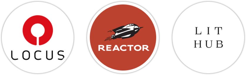 Locus, Reactor, Literary Hub