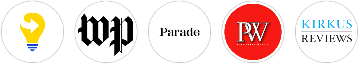 Next Big Idea Club, The Washington Post, Parade, Publishers Weekly, Kirkus Reviews