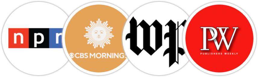 NPR, CBS Mornings, The Washington Post, Publishers Weekly