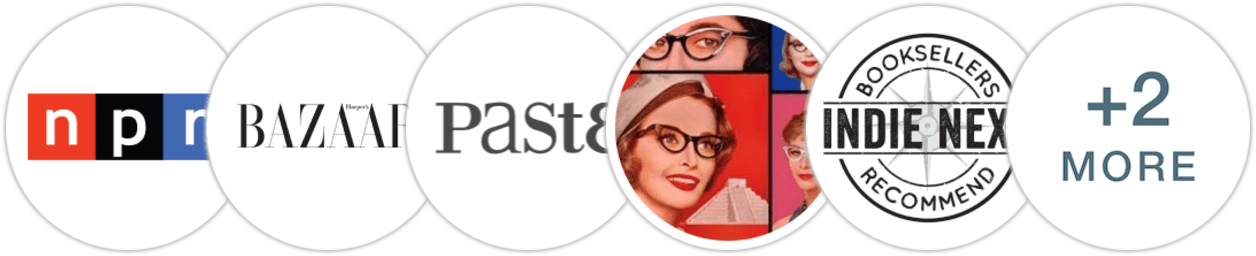 NPR, Harper's Bazaar, Paste, Smart Bitches Trashy Books, Indie Next List, Publishers Weekly, Library Journal