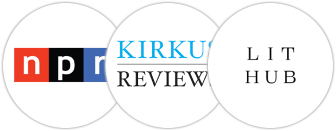 NPR, Kirkus Reviews, Literary Hub