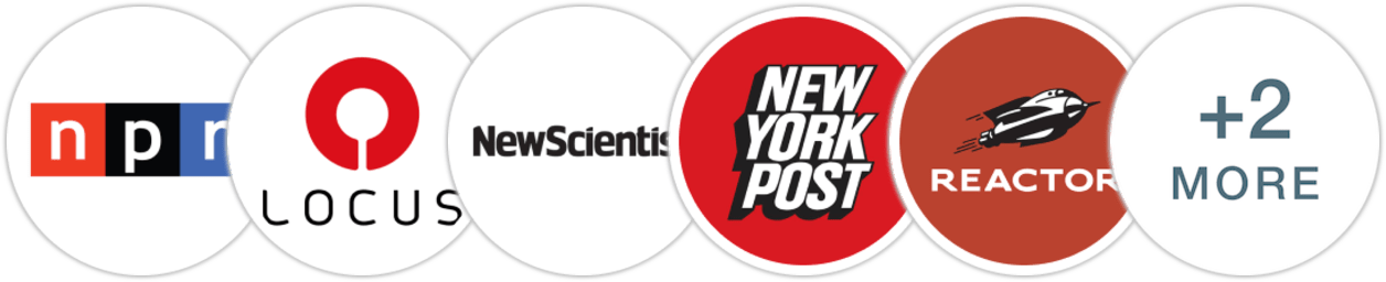 NPR, Locus, New Scientist, New York Post, Reactor, Publishers Weekly, Literary Hub