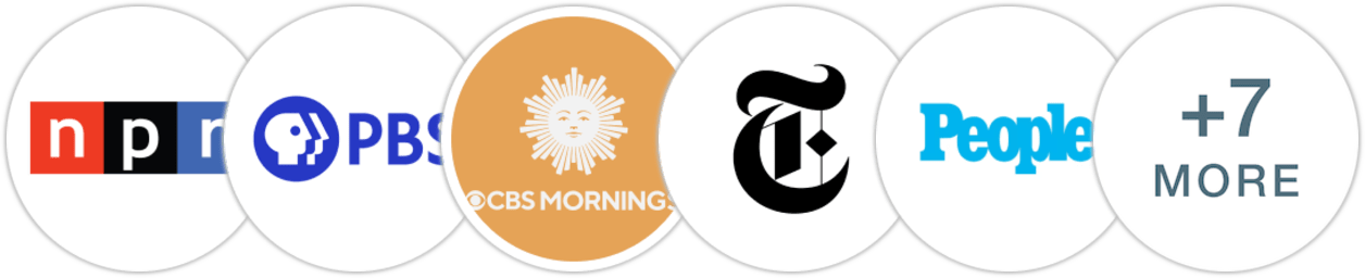 NPR, PBS, CBS Mornings, The New York Times/The New York Times Book Review, People, The Washington Post, USA Today, Vanity Fair, San Francisco Chronicle, The Guardian, The Times, New York Post