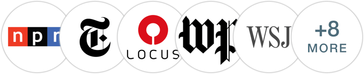 NPR, The New York Times/The New York Times Book Review, Locus, The Washington Post, The Wall Street Journal, Financial Times, Good Housekeeping, The Guardian, The Times, The Boston Globe, Publishers Weekly, Kirkus Reviews, Literary Hub