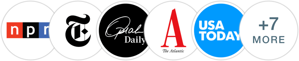 NPR, The New York Times/The New York Times Book Review, Oprah Daily, The Atlantic, USA Today, Vogue, Harper's Bazaar, Elle, Publishers Weekly, Kirkus Reviews, BookPage, Literary Hub