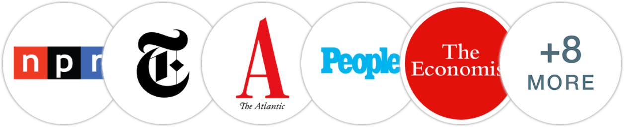 NPR, The New York Times/The New York Times Book Review, The Atlantic, People, The Economist, The Washington Post, Financial Times, USA Today, Elle, Good Housekeeping, The Guardian, The Times, Literary Hub