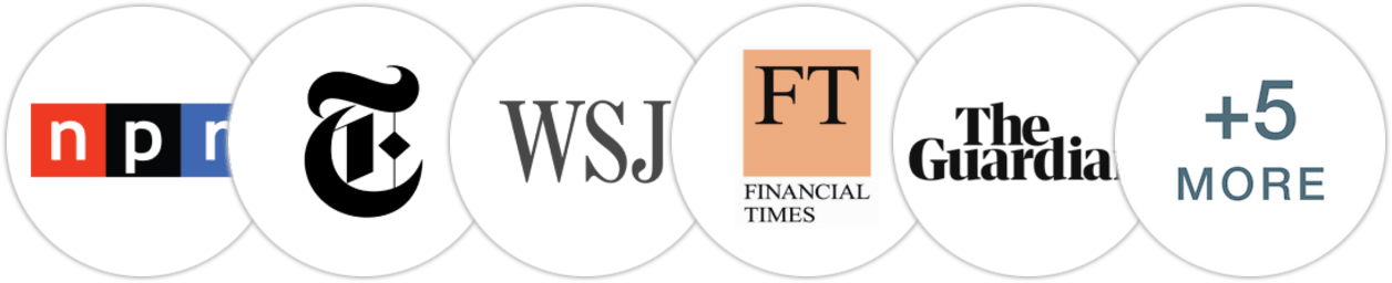 NPR, The New York Times/The New York Times Book Review, The Wall Street Journal, Financial Times, The Guardian, The Times Literary Supplement, Publishers Weekly, Kirkus Reviews, Library Journal, Literary Hub