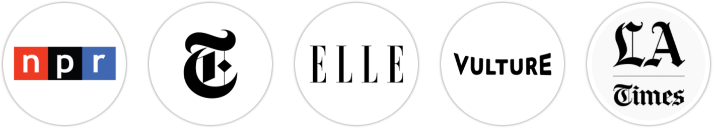 NPR, The New York Times/The New York Times Book Review, Elle, Vulture, Los Angeles Times, San Francisco Chronicle, Publishers Weekly, Kirkus Reviews, Library Journal, Booklist, Literary Hub