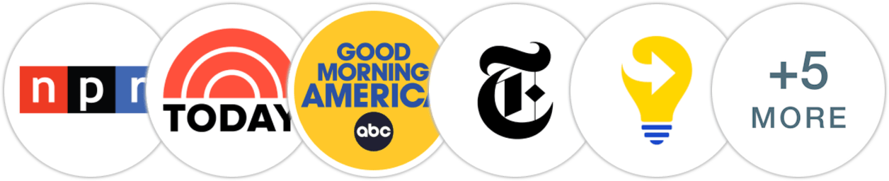 NPR, TODAY Show, Good Morning America, The New York Times/The New York Times Book Review, Next Big Idea Club, Oprah Daily, People, The Wall Street Journal, Real Simple, The Boston Globe