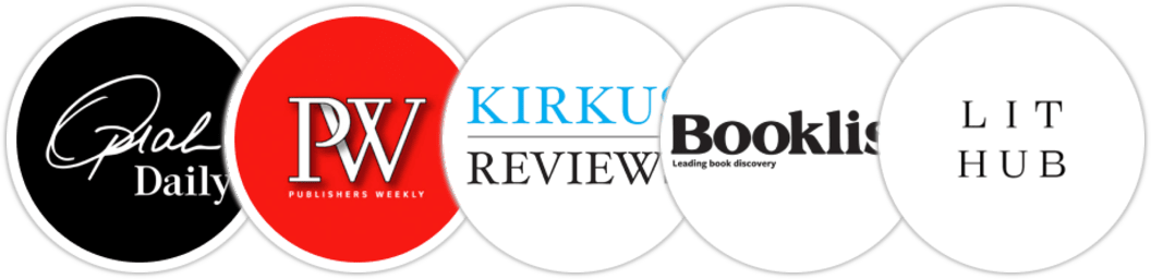 Oprah Daily, Publishers Weekly, Kirkus Reviews, Booklist, Literary Hub