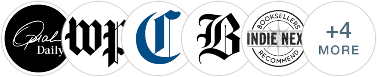 Oprah Daily, The Washington Post, Chicago Tribune, The Boston Globe, Indie Next List, Library Reads, Kirkus Reviews, Booklist, Literary Hub