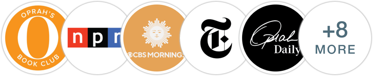 Oprah's Book Club, NPR, CBS Mornings, The New York Times/The New York Times Book Review, Oprah Daily, People, The Washington Post, Associated Press, USA Today, Elle, Forbes, Los Angeles Times, The Guardian