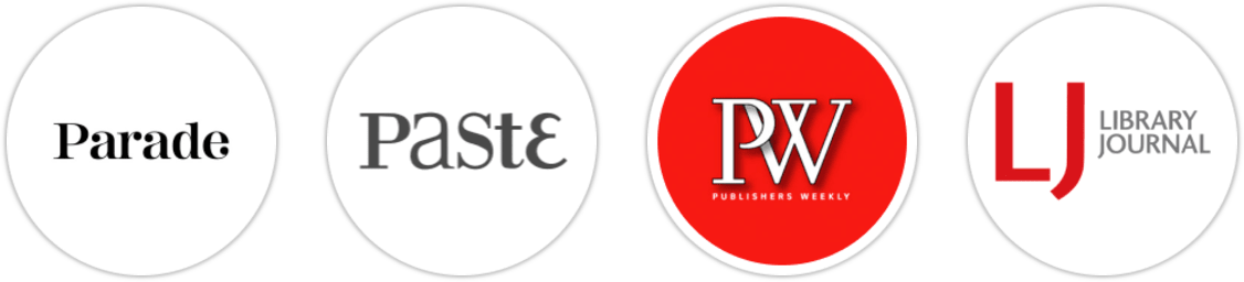 Parade, Paste, Publishers Weekly, Library Journal