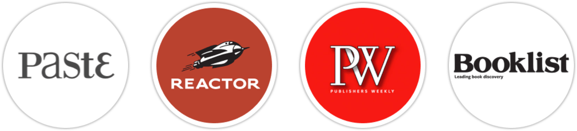 Paste, Reactor, Publishers Weekly, Booklist